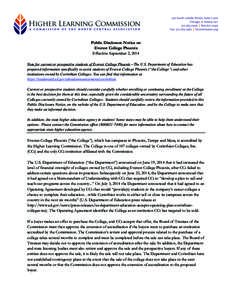   Public Disclosure Notice on Everest College Phoenix Effective: September 2, 2014 Note for current or prospective students of Everest College Phoenix—The U.S. Department of Education has prepared information specific