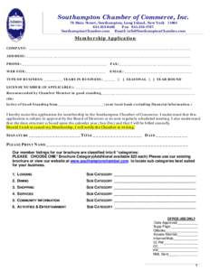 Southampton Chamber of Commerce, Inc. 76 Main Street, Southampton, Long Island, New York0402 FaxSouthamptonChamber.com Email: 