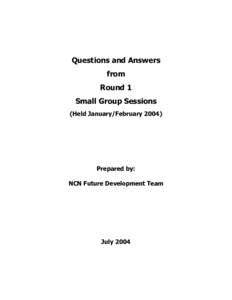 Questions and Answers from Round 1 Small Group Sessions (Held January/February 2004)