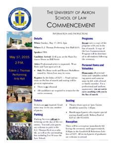 THE UNIVERSITY OF AKRON SCHOOL OF LAW COMMENCEMENT INFORMATION AND INSTRUCTIONS
