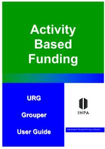 Activity Based Funding - URG Grouper user Guide