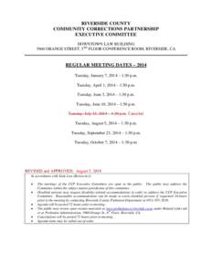 RIVERSIDE COUNTY COMMUNITY CORRECTIONS PARTNERSHIP EXECUTIVE COMMITTEE DOWNTOWN LAW BUILDING 3960 ORANGE STREET, 5TH FLOOR CONFERENCE ROOM, RIVERSIDE, CA