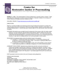 www.rjp.umn.edu  Center for Restorative Justice & Peacemaking  An International Resource Center in Support of Restorative Justice Dialogue, Research and Training