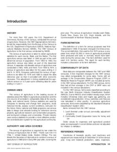 Introduction  HISTORY For more than 150 years, the U.S. Department of Commerce, Bureau of the Census, conducted the census of agriculture. However, the 1997 Appropriations Act transferred the responsibility from the Bure