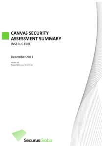 CANVAS	
  SECURITY	
   ASSESSMENT	
  SUMMARY	
  	
   INSTRUCTURE	
     	
   December	
  2011	
  