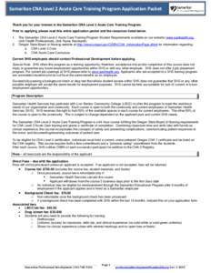 Samaritan CNA Level 2 Acute Care Training Program Application Packet   Thank you for your interest in the Samaritan CNA Level 2 Acute Care Training Program. Prior to applying, please read this entire application packe