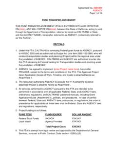 Agreement No. ####### AGENCY Page 1 of 14 FUND TRANSFER AGREEMENT THIS FUND TRANSFER AGREEMENT (FTA) IS ENTERED INTO AND EFFECTIVE ON (date), AND WILL EXPIRE ON (date), between the State of California, acting by and