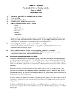 Town of Cheswold Planning Commission Meeting Minutes June 12, 2014 Fire Hall Board Room I. II.