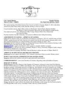 ~~~~~~~~~~~~~~~~~~~~~~~~~~~~~~~~~~~~~~~~~~~~~~~~~~~~~~~~~~~~~~~~~~~~~~~~~~~~~ City Council Minutes Regular Meeting March 15, 2011 ~ 5:00PM City Hall, Delta Junction, Alaska ~~~~~~~~~~~~~~~~~~~~~~~~~~~~~~~~~~~~~~~~~~~~~~~