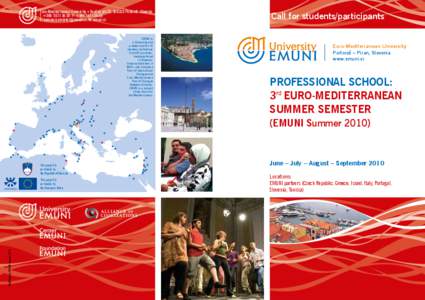 Slovenian Riviera / Euro-Mediterranean University / Piran / Slovenia / Portorož / Union for the Mediterranean / Palacký University of Olomouc / University of Sousse / Euro / Politics / Europe / Foreign relations