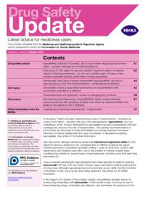 Latest advice for medicines users The monthly newsletter from the Medicines and Healthcare products Regulatory Agency and its independent advisor the Commission on Human Medicines Volume 6, Issue 3, October[removed]Content