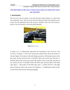 CIE616  Mechanical Model of Servo-Hydraulic-System Abdelhalim AIROUCHE, Hassan AKNOUCHE, Andrei Reinhorn  The information in this notes is based on the references listed at the end of