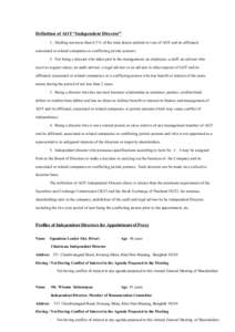 Definition of AOT Independent Director 1. Holding not more than 0.5 % of the total shares entitled to vote of AOT and its affiliated, associated or related companies or conflicting juristic persons. 2. Not being a direct