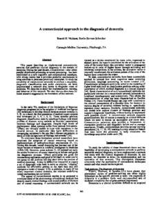 A connectionist approach to the diagnosis of dementia Benoit H. Mulsant, Emile Servan-Schreiber Carnegie Mellon University, Pittsburgh, PA  viewed as a device constituted by many units, organized in