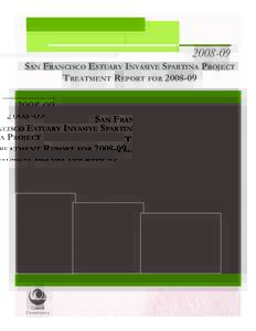 [removed]San Francisco Estuary Invasive Spartina Project Treatment Report for[removed]  San Francisco Estuary