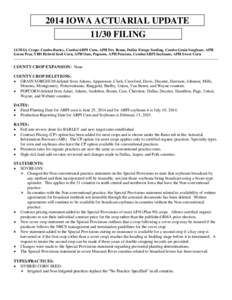 2014 IOWA ACTUARIAL UPDATE[removed]FILING[removed]IA Crops: Combo Barley, Combo/ARPI Corn, APH Dry Beans, Dollar Forage Seeding, Combo Grain Sorghum, APH Green Peas, YBD Hybrid Seed Corn, APH Oats, Popcorn, APH Potatoes, Com