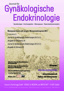 Menopause heute und morgen: Menopausekongress 2014 Tramontana A Journal für Gynäkologische Endokrinologie 2015; Ausgabe für Österreich), 28 Journal für Gynäkologische Endokrinologie 2015; Ausgabe für