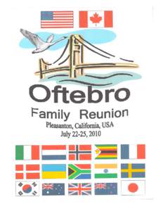 Concept, Planning and Committee by Dale Oftebro Early in 2007, while the South African reunion was being planned, my daughter-in-law, Jessica, & I were discussing it and wondered, would it be possible to have a reunion 