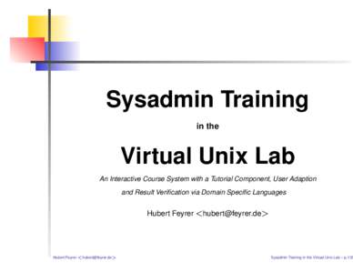 Sysadmin Training in the Virtual Unix Lab An Interactive Course System with a Tutorial Component, User Adaption