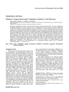 American Journal of Primatology 71:333–RESEARCH ARTICLE Dialects in Pygmy Marmosets? Population Variation in Call Structure STELLA DE LA TORRE1 AND CHARLES T. SNOWDON2 1