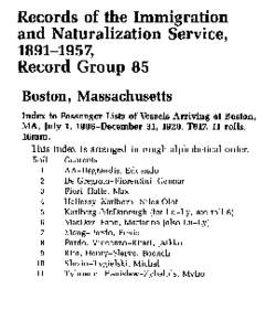 Records of the Immigration and Naturalization Service, [removed], Record Group 85 Boston, Massachusetts Index to Passenger Lists of Vessels Arriving at Boston,