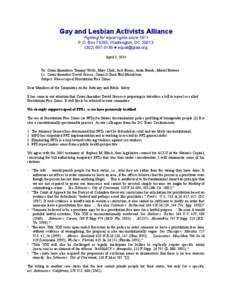 Gay and Lesbian Activists Alliance Fighting for equal rights since 1971 P.O. Box 75265, Washington, DC[removed]5139  [removed] April 3, 2014 To: Councilmembers Tommy Wells, Mary Cheh, Jack Evans, Anita Bo