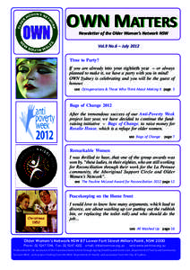 OWN MATTERS Newsletter of the Older Women’s Network NSW Vol.9 No.6 – July 2012 Time to Party? If you are already into your eightieth year – or always planned to make it, we have a party with you in mind!