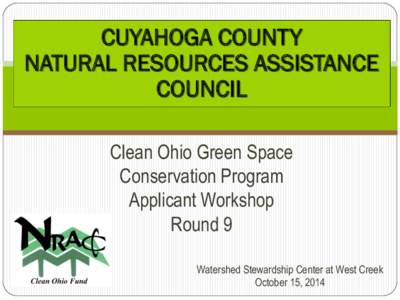 NRAC Clean Ohio Green Space Conservation Program Applicant Workshop