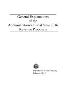 General Explanations of the Administration’s Fiscal Year 2016 Revenue Proposals  Department of the Treasury