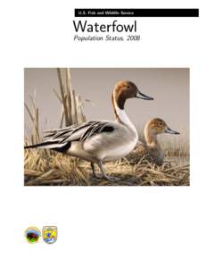 U.S. Fish and Wildlife Service  Waterfowl Population Status, 2008  WATERFOWL POPULATION STATUS, 2008