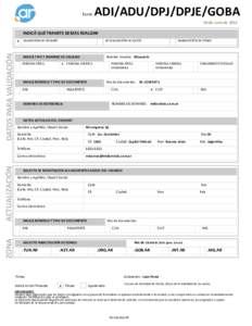 Form.  ADI/ADU/DPJ/DPJE/GOBA 04 de Junio deINDICÁ QUÉ TRAMITE DESEAS REALIZAR