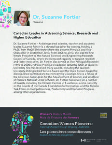 Dr. Suzanne Fortier Scientist Canadian Leader in Advancing Science, Research and Higher Education Dr. Suzanne Fortier – A distinguished scientist, teacher and academic