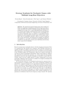 Strategy Synthesis for Stochastic Games with Multiple Long-Run Objectives Nicolas Basset∗ , Marta Kwiatkowska∗ , Ufuk Topcu† , and Clemens Wiltsche∗ ∗ Department of Computer Science, University of Oxford, Unite