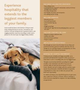Experience hospitality that extends to the leggiest members of your family. Loews Hotels has been at the forefront of the pet travel