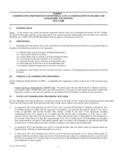 EXHIBIT __ COORDINATING PROVISIONS-STATE/FEDERAL LAW, ACCREDITATION STANDARDS AND GEOGRAPHIC EXCEPTIONS NEW YORK  I.