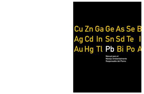 Manual para el Manejo Ambientalmente Responsable del Plomo  Ti V Cr Mn Fe Co Ni Zr NbMo Tc Ru Rh Pd Hf Ta W Re Os Ir Pt