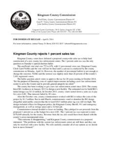 Kingman County Commission Fred Foley, County Commissioner District #1 Carol F. Voran, County Commissioner District #2 John Steffen, County Commissioner District #3 Kingman County Courthouse, 130 N. Spruce, Kingman KS 670