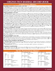 VIRGINIA TECH BASEBALL RECORD BOOK Conference History Southern Conference (Charter member[removed]All-Conference: [removed]First Team: Tom Bryant, of; [removed]First Team: Bobby Scruggs, ss; Leo Burke, of; Howie Wright,