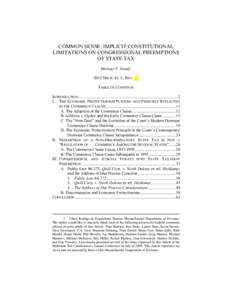 COMMON SENSE: IMPLICIT CONSTITUTIONAL LIMITATIONS ON CONGRESSIONAL PREEMPTIONS OF STATE TAX Michael T. Fatale* 2012 MICH. ST. L. REV. __ TABLE OF CONTENTS