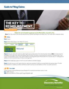 Guide to Filing Claims  Filing claims made easy. Claims for out-of-pocket expenses can be filed online, via mail or fax.