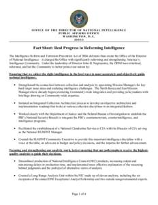 OFFICE OF THE DIRECTOR OF NATIONAL INTELLIGENCE PUBLIC AFF AIRS OFFICE WASHINGTON, D.C[removed]Fact Sheet: Real Progress in Reforming Intelligence