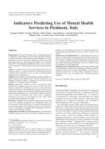 The Journal of Mental Health Policy and Economics J Ment Health Policy Econ 8, Indicators Predicting Use of Mental Health Services in Piedmont, Italy Giuseppe Tibaldi,1 Carmine Munizza,1 Sherri Pasian,2 Son