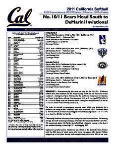 2011 California Softball  25 NCAA Tournament Appearances[removed]WCWS Champions - 25 All-Americans[removed]All-Pac-10 Selections No[removed]Bears Head South to DeMarini Inviational