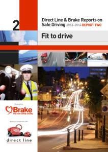 2  Direct Line & Brake Reports on Safe DrivingREPORT TWO  Fit to drive