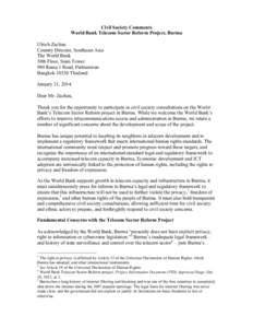 Civil Society Comments World Bank Telecom Sector Reform Project, Burma Ulrich Zachau Country Director, Southeast Asia The World Bank 30th Floor, Siam Tower