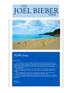 JUNE 2014 Dear Leanne We are sending out our June eBlast in weather that already feels like the dog days of summer. The 