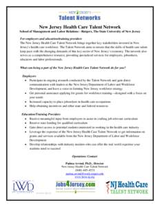 New Jersey Health Care Talent Network School of Management and Labor Relations - Rutgers, The State University of New Jersey For employers and education/training providers The New Jersey Health Care Talent Network brings