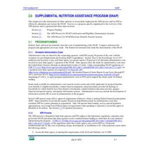 FNS Handbook 901  SNAP 3.0 SUPPLEMENTAL NUTRITION ASSISTANCE PROGRAM (SNAP) This chapter provides information for State agencies to successfully implement the APD process and for FNS to