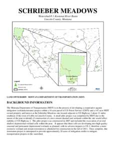 SCHRIEBER MEADOWS Watershed # 1-Kootenai River Basin Lincoln County, Montana LAND OWNERSHIP: MONTANA DEPARTMENT OF TRANSPORTATION (MDT)