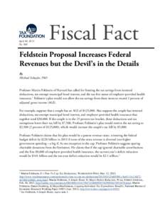 April 30, 2013 No. 366 Fiscal Fact  Feldstein Proposal Increases Federal